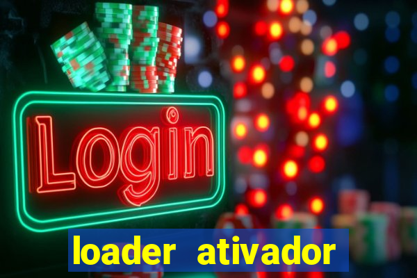 loader ativador windows 7